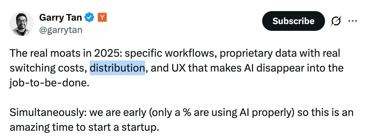 Garry Tan tweet naming distribution as a startup moat